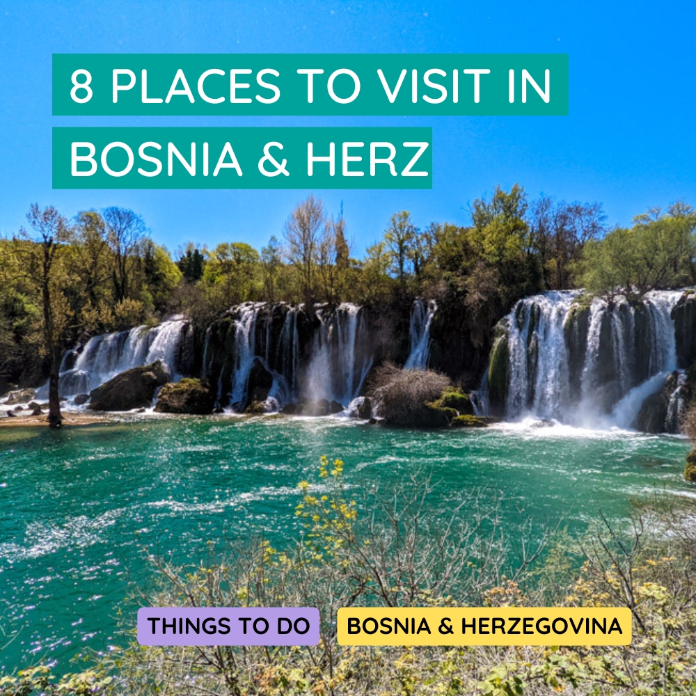 Places to Visit in Bosnia and Herzegovina