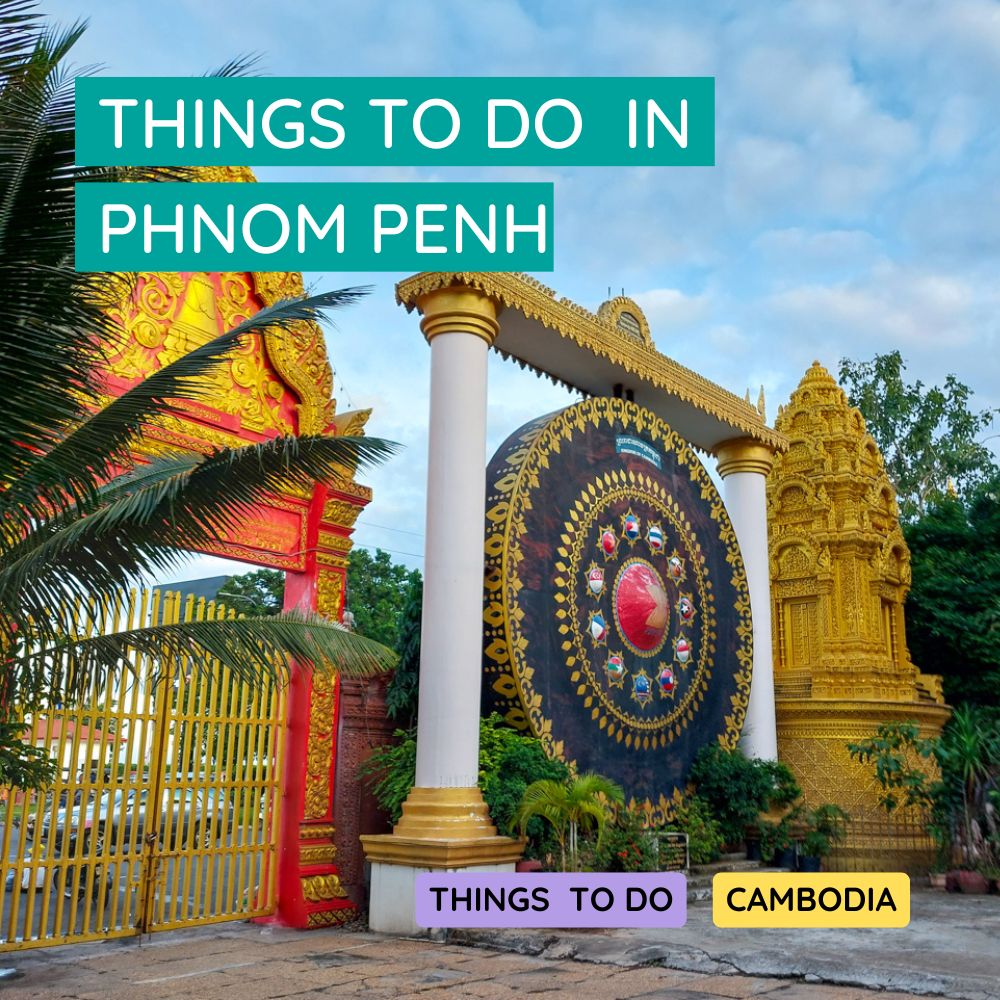 things to do in phnom penh
